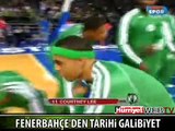 FENERBAHÇE'DEN TARİHE GEÇEN GALİBİYET