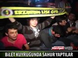 BİLET KUYRUĞUNDA SAHUR