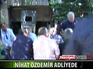 NİHAT ÖZDEMİR ADLİYEDE