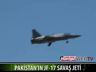 PAKİSTAN'IN SÜPER SAVAŞ JETİ FJ-17