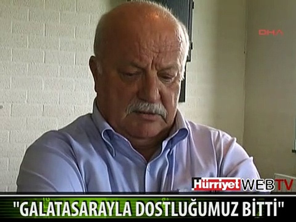 SADRİ ŞENER "GALATASARAY İLE DOSTLUĞUMUZ BİTTİ"