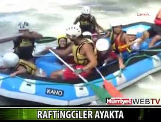 RAFTİNGCİLER AYAKTA