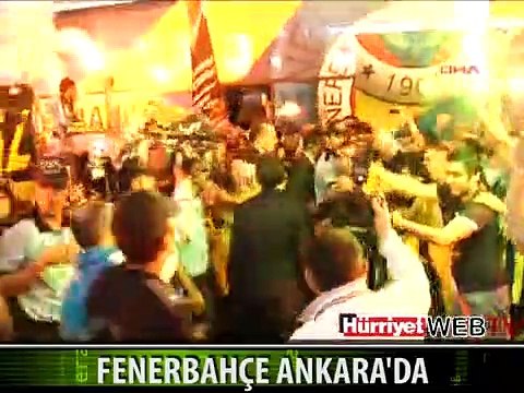 FENERBAHÇE ANKARA'DA ŞAMPİYON GİBİ KARŞILANDI