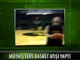 TERSTEN MÜTHİŞ BASKET