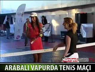 ARABALI VAPURDA TESNİS MAÇI