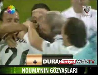 NOUMA SEVİNÇTEN AĞLADI