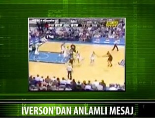 IVERSON'DAN ANLAMLI MESAJ