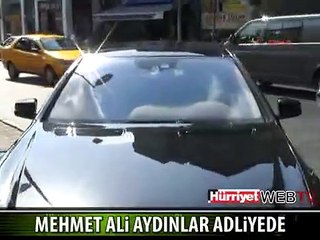 MEHMET ALİ AYDINLAR ADLİYEDE