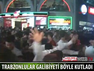 TRABZONLULAR GALİBİYETİ BÖYLE KUTLADI