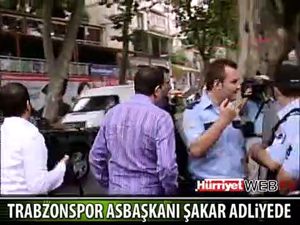 TRABZONSPOR ASBAŞKANI ŞAKAR ADLİYEDE