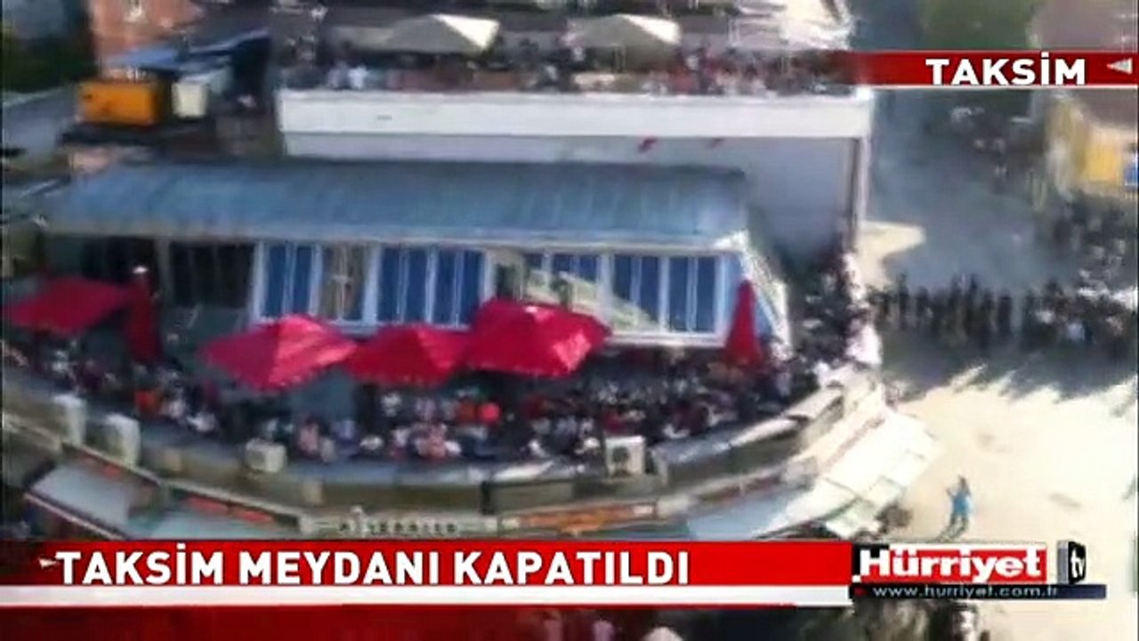 TAKSİM KAPATILDI