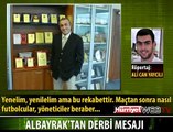 ALBAYRAK'TAN FENERBAHÇELİ TARAFTARLARA MESAJ