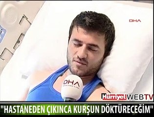 RIDVAN HASTANE YATAĞINDA KONUŞTU