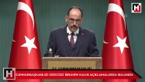 Cumhurbaşkanlığı Sözcüsü İbrahim Kalın açıklamalarda bulundu