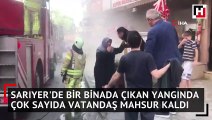 Sarıyer'de bir binada çıkan yangında çok sayıda vatandaş mahsur kaldı