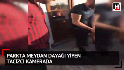 Parkta meydan dayağı yiyen tacizci kamerada