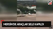 Mersin'de araçlar sele kapıldı