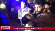 Reina saldırganı yakalandı! İşte o operasyonun görüntüleri...