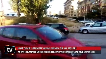 MHP Genel Merkezi yakınlarında silah sesleri