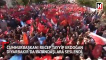 Cumhurbaşkanı Recep Tayyip Erdoğan Diyarbakır'da vatandaşlara seslendi.