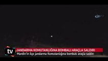 Jandarma komutanlığına bombalı araçla saldırı!