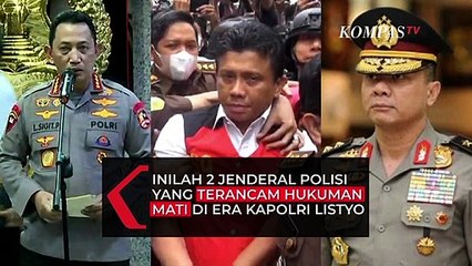 Inilah 2 Jenderal Polisi yang Terancam Hukuman Mati di Era Kapolri Listyo