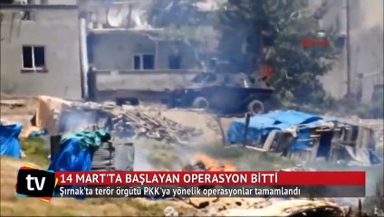 Şırnak'ta PKK'ya yönelik operasyonlar tamamlandı
