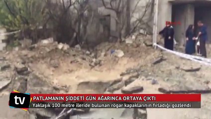 Patlamanın şiddeti gün ağarınca ortaya çıktı