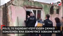 Polis ne yapsa yaşlı adamı ikna edemedi