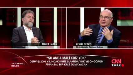 Kemal Derviş: "Kriz olmayacak..."
