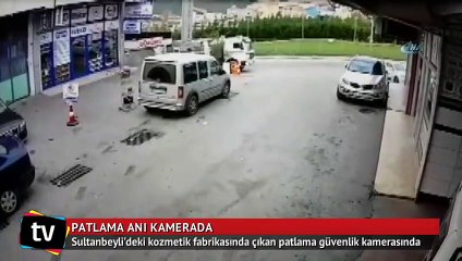 Sultanbeyli'de patlama anı kamerada
