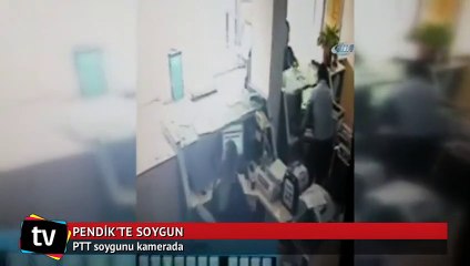 PTT soygunu kamerada