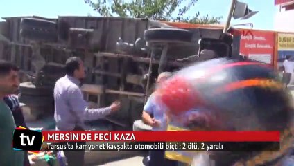Tarsus'ta kamyonet kavşakta otomobili biçti: 2 ölü, 2 yaralı