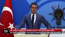 AK Parti sözcüsü Ömer Çelik'ten önemli açıklamalar
