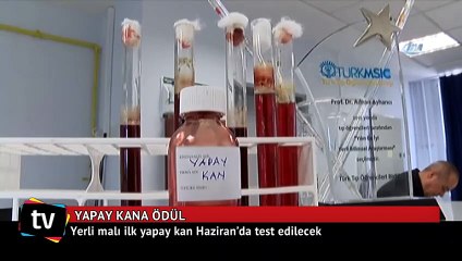 Yerli malı ilk yapay kan Haziran’da test edilecek