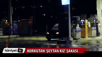 Şeytan kız şakası yürekleri ağza getirdi
