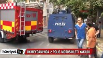Okmeydanı'nda 2 polis motosikleti yakıldı