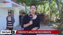 Türkiye'yi ağlatan işçi konuştu