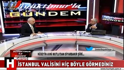 İSTANBUL VALİSİ MUTLU'YU HİÇ BÖYLE GÖRMEDİNİZ