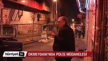 Okmeydanı'nda polis müdahalesi