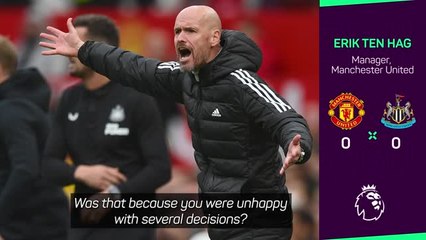 Ten Hag refuses to comment on referee after Newcastle draw