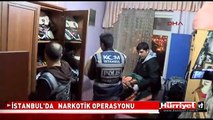 İSTANBUL'DA NARKOTİK OPERASYONU