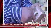 SABUNUN TADINA BAKARAK SATIYORLAR