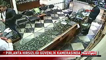 PIRLANTA HIRSIZLIĞI GÜVENLİK KAMERASINDA