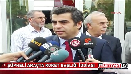 ŞÜPHELİ ARAÇTA ROKET BAŞLIĞI İDDİASI