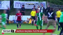 Hazırlık maçında Filistin kavgası