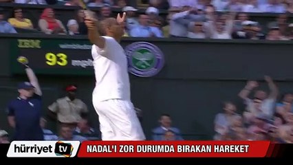 Nadal'ı zor durumda bırakan hareket