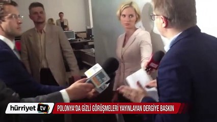 Polonya'da bakanın gizli görüşmelerini yayınlayan dergiye baskın