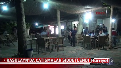 RASULAYN'DA ÇATIŞMALAR ŞİDDETLENDİ