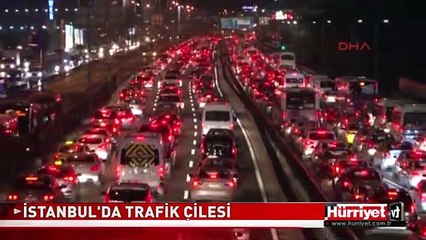 İSTANBUL'DA TRAFİK ÇİLESİ
